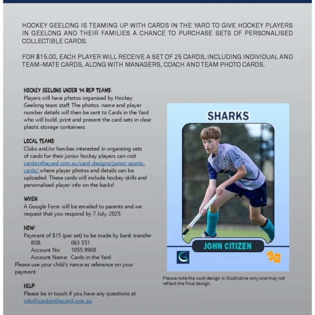 Collecting player sports cards is a fun way to celebrate your favourite athletes and remember great moments from the game.

But how great would it be to have your own picture and details on a sports card!

Check out this offer from Cards in the Yard and get your card produced.

The offer is open to players in the Hockey Geelong Sharks teams and to players in local club teams.

Order here
forms.gle/uBx4m1WmZGrNSVNW7